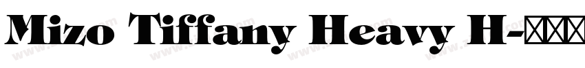Mizo Tiffany Heavy H字体转换